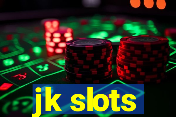 jk slots